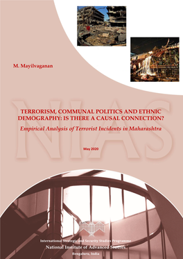 TERRORISM, COMMUNAL POLITICS and ETHNIC DEMOGRAPHY: IS THERE a CAUSAL CONNECTION? Empirical Analysis of Terrorist Incidents in Maharashtra