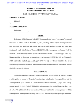 UNITED STATES DISTRICT COURT SOUTHERN DISTRICT of FLORIDA CASE NO. 14-24731-CIV-ALTONAGA/O'sullivan KARLENS BENDLIS, Plaintiff