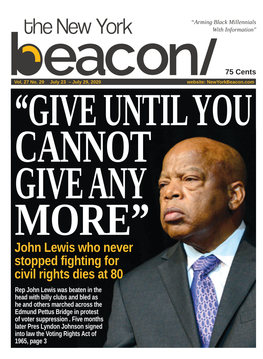 John Lewis Who Never Stopped Fighting for Civil Rights Dies at 80