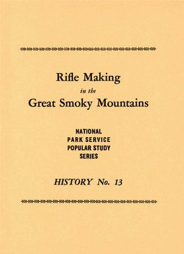 Rifle Making Great Smoky Mountains