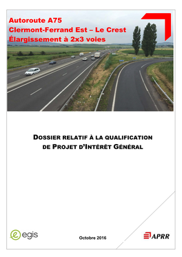 Autoroute A75 Clermont-Ferrand Est – Le Crest Élargissement À 2X3 Voies