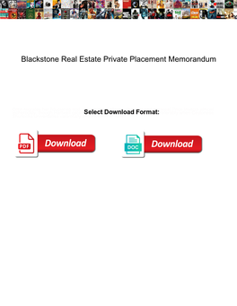 Blackstone Real Estate Private Placement Memorandum