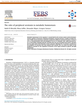 The Roles of Peripheral Serotonin in Metabolic Homeostasis ⇑ Rabih El-Merahbi, Mona Löfﬂer, Alexander Mayer, Grzegorz Sumara