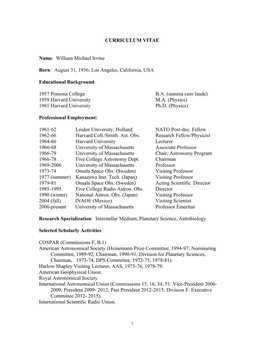 CURRICULUM VITAE Name: William Michael Irvine Born: August 31, 1936; Los Angeles, California, USA Educational Background: 1957