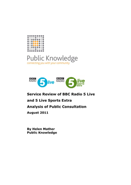 Service Review of BBC Radio 5 Live and 5 Live Sports Extra Analysis of Public Consultation August 2011