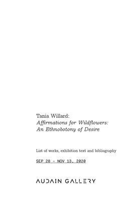 Tania Willard: Affirmations for Wildflowers: an Ethnobotony of Desire