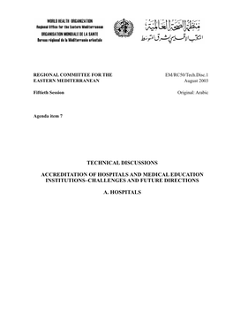 Accreditation of Hospitals and Medical Education Institutions–Challenges and Future Directions