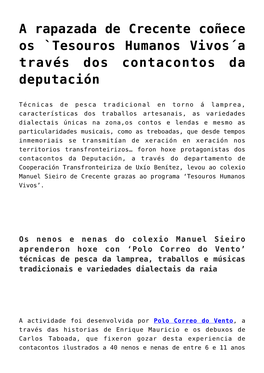 A Rapazada De Crecente Coñece Os `Tesouros Humanos Vivos´A Través Dos Contacontos Da Deputación