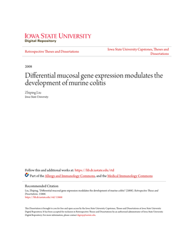 Differential Mucosal Gene Expression Modulates the Development of Murine Colitis Zhiping Liu Iowa State University