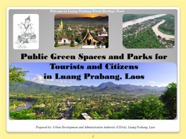 Public Green Spaces and Parks for Tourists and Citizens in Luang Prabang, Laos