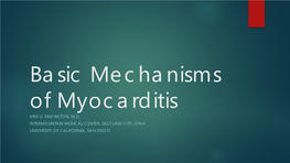 Basic Mechanisms of Myocarditis KIRK U