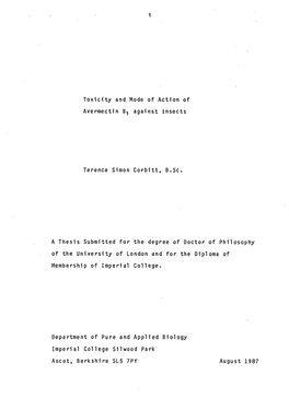 Toxicity and Mode of Action of Avermectin B1 Against Insects Terence Simon Corbitt, B.Sc. a Thesis Submitted for the Degree of D