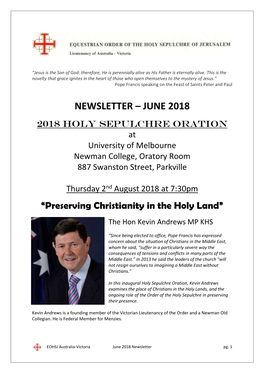 NEWSLETTER – JUNE 2018 2018 HOLY SEPULCHRE ORATION at University of Melbourne Newman College, Oratory Room 887 Swanston Street, Parkville