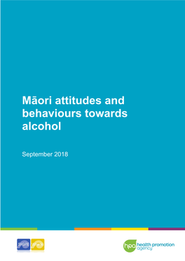 Māori Attitudes and Behaviour Towards Alcohol