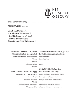 Za 12 December 2015 Kamermuziek 20.15 Uur Liza Ferschtman Viool Franziska Hölscher Viool Nils Mönkemeyer Altviool Danjulo Ishi