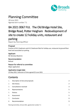 The Old Bridge Hotel Site, Bridge Road, Potter Heigham Redevelopment of Site to Create 12 Holiday Units, Restaurant and Parking Report by Planning Officer