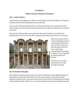 Tour Option 2: 2 Nights 3 Days Efes, Pamukkale and Pergamon Day 1