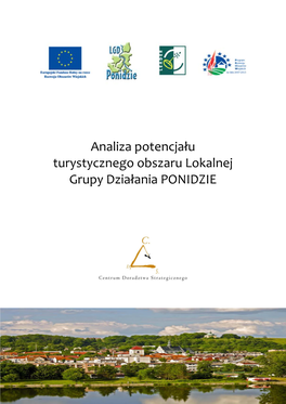 Analiza Potencjału Turystycznego Obszaru Lokalnej Grupy Działania PONIDZIE 2 | S T R O N A