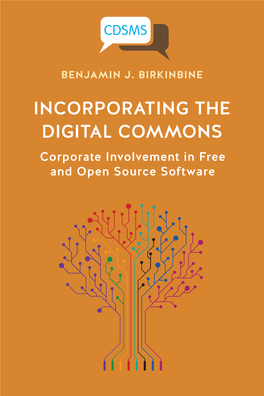 Incorporating the Digital Commons:Corporate Involvement in Free and Open Source Software