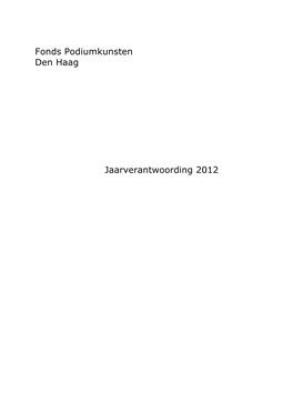 Fonds Podiumkunsten Den Haag Jaarverantwoording 2012