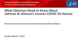 What Clinicians Need to Know About Johnson & Johnson's Janssen COVID-19 Vaccine