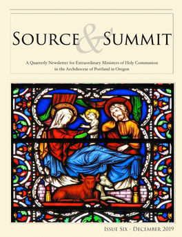 Issue Six - December 2019 on Two Occasions Christ Fed with Loaves and ﬁshes, Miraculously Multiplied, a Large Concourse of People Who Had Followed Him Into the Desert