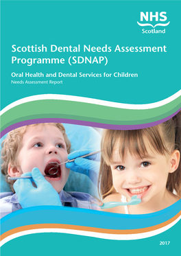 Scottish Dental Needs Assessment Programme (SDNAP) – Oral Health and Dental Services for Children