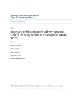 Importance of the Conserved Carboxyl-Terminal CNOT1 Binding Domain to Tristetraprolin Activity in Vivo Wi S