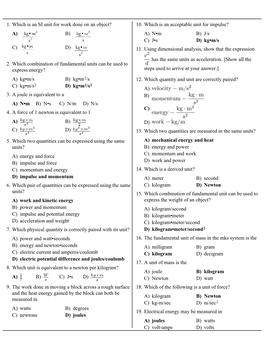 A) B) C) D) 1. Which Is an SI Unit for Work Done on an Object? A) Kg•M/S