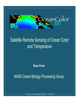 Satellite Remote Sensing of Ocean Color and Temperature