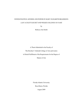 GENDER and POWER in MARY ELIZABETH BRADDON's LADY AUDLEY's SECRET and WILKIE COLLINS's NO NAME by Rebecca Ann S