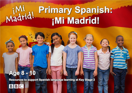 Primary Spanish: ¡Mi Madrid!