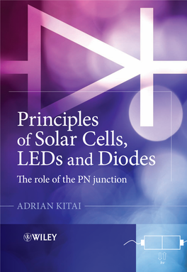 Principles of Solar Cells, Leds, and Diodes : the Role of the PN Junction / Adrian Kitai