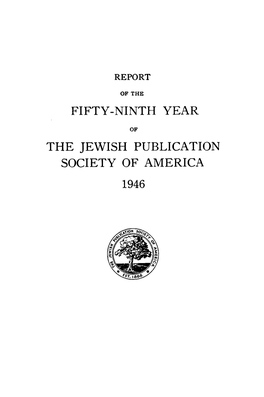 Fifty-Ninth Year the Jewish Publication Society Of