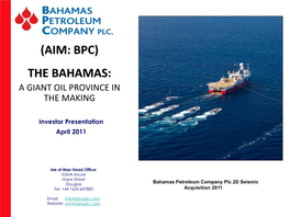 (Aim: Bpc) the Bahamas: a Giant Oil Province in the Making