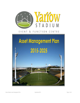 Yarrow Stadium Asset Management Plan September 2015 Page 1 of 45 Quality Record Sheet