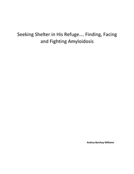 Seeking Shelter in His Refuge…. Finding, Facing and Fighting Amyloidosis