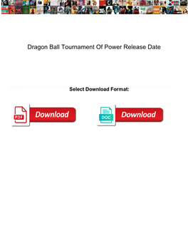 Dragon Ball Tournament of Power Release Date