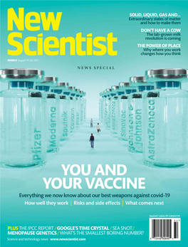 YOU and YOUR VACCINE Everything We Now Know About Our Best Weapons Against Covid-19 How Well They Work | Risks and Side Effects | What Comes Next