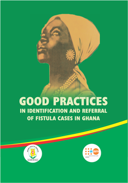 Good Practices in Identification and Referral of Fistula Cases in Ghana