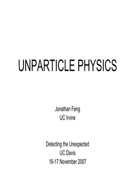 Unparticle Physics