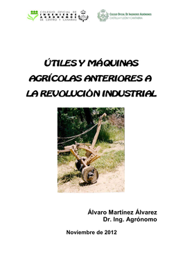 Utiles Y Maquinas Agricolas Anteriores a La Revolucion Industrial