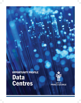 Data Centres Data Centres OPPORTUNITY PROFILE