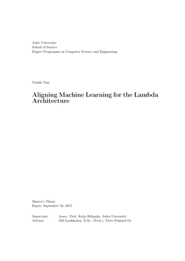 Aligning Machine Learning for the Lambda Architecture