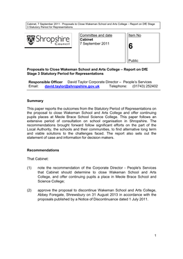 Committee and Date Cabinet 7 September 2011 Item No Public Proposals to Close Wakeman School and Arts College – Report On