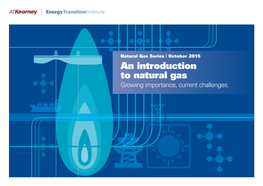 An Introduction to Natural Gas Growing Importance, Current Challenges