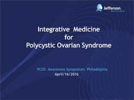 Integrative Medicine for Polycystic Ovarian Syndrome