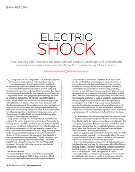 Electric Shock Ring-Fencing Will Transform the International Banking Landscape and Undoubtedly Present Some Unwelcome Complications for Treasurers, Says Alex Hawkes