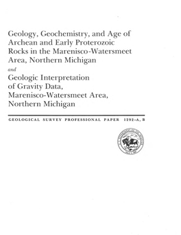 Geology, Geochemistry, and Age of Archean and Early Proterozoic