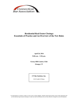 Residential Real Estate Closings: Essentials of Practice and an Overview of the New Rules